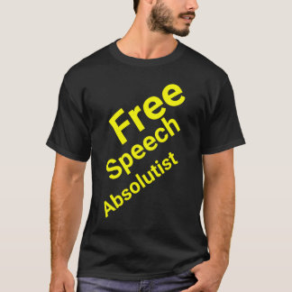T-shirt Absolutiste de la liberté d'expression