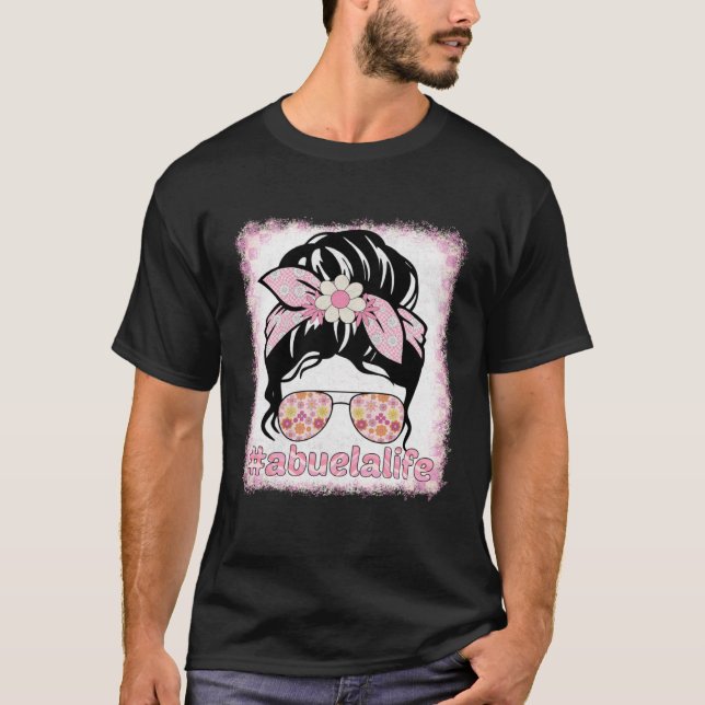 T-shirt Abuela Messy Bun Bleaches Groovy Hippie Flower Mot (Devant)