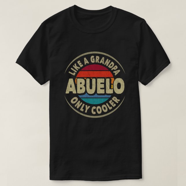 T-shirt Abuelo Like a Grand-père Only Cadeau Fête des père (Design devant)