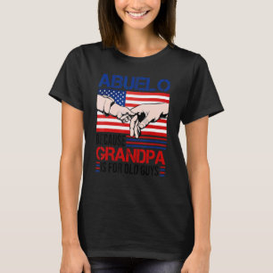 T-shirt Abuelo Parce Que Grand-Père Est Pour Les Vieux Hom