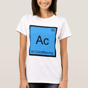 T-shirt Ac - Climatisation Symbole d'élément chimique Tee
