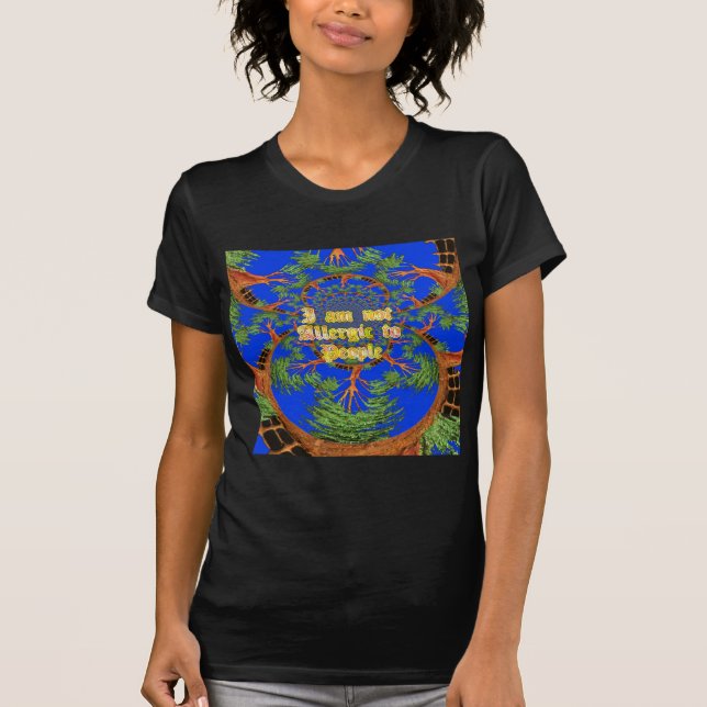 T-shirt Acacia Alchemy : Je ne suis pas allergique à l'art (Devant)