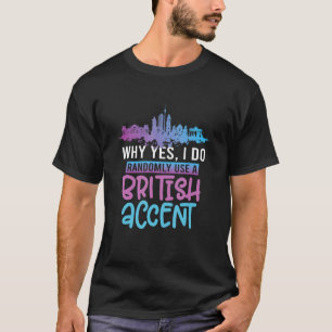 T-shirt Accent britannique Londoner Englishman