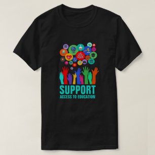 T-shirt "Accès de soutien réforme d'éducation à éducation"