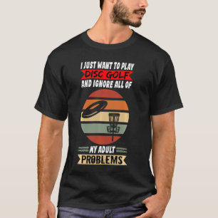 T-shirt Accessoires de Golf Frisbee Je veux juste jouer au