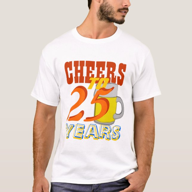 T-shirt Acclamations à 25 ans de bière de fête (Devant)