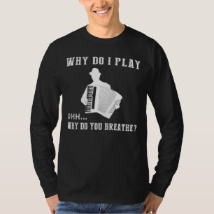 T-shirt Accordion & Amusement - Drôle musical Slogan Tee p