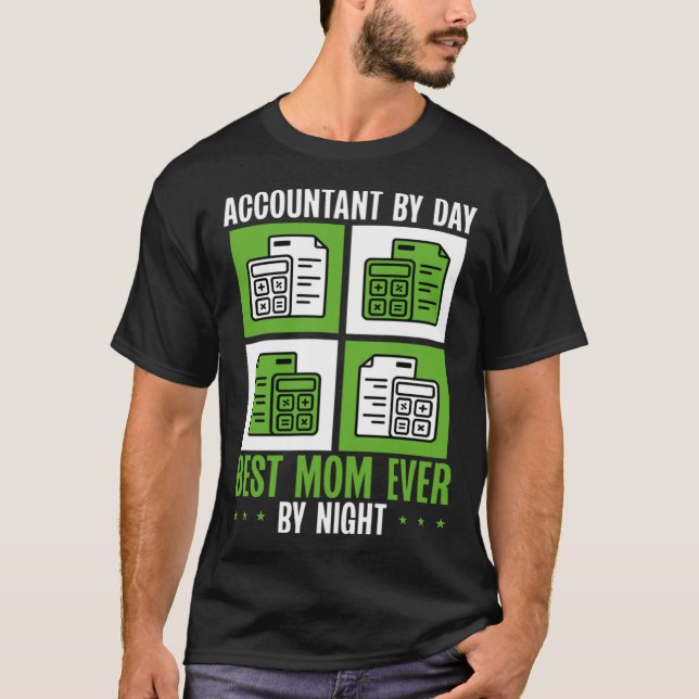 T-shirt Accountant Mom Best Mama Ever Accountanting Mother (Devant)