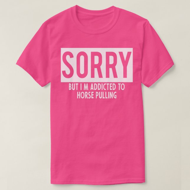 T-shirt accro au cheval Pulling (Design devant)