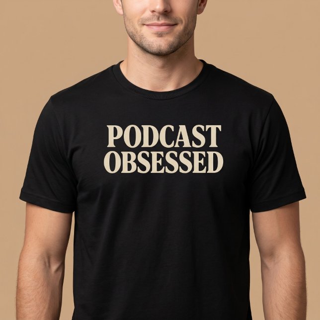T-shirt Accro aux podcasts (Créateur téléchargé)