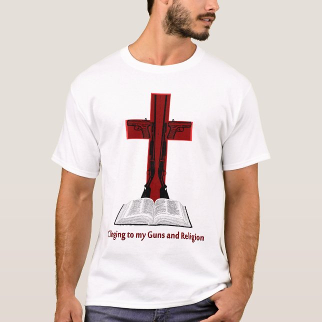T-shirt Accrochage à mes armes à feu et religion (Devant)