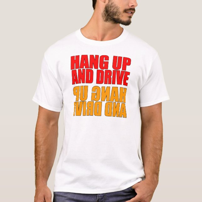 T-shirt Accrochez et conduisez la voiture indiquant le (Devant)