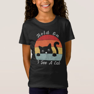 T-Shirt Accrochez-vous Je vois un chat, un chat jouant et 