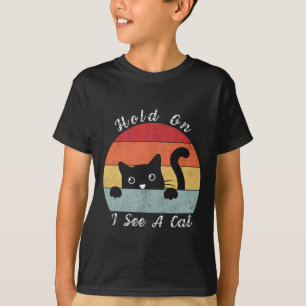 T-shirt Accrochez-vous Je vois un chat, un chat jouant et 
