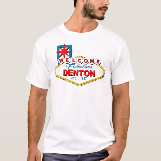T-shirt Accueil à Denton, le Texas ! (Devant)
