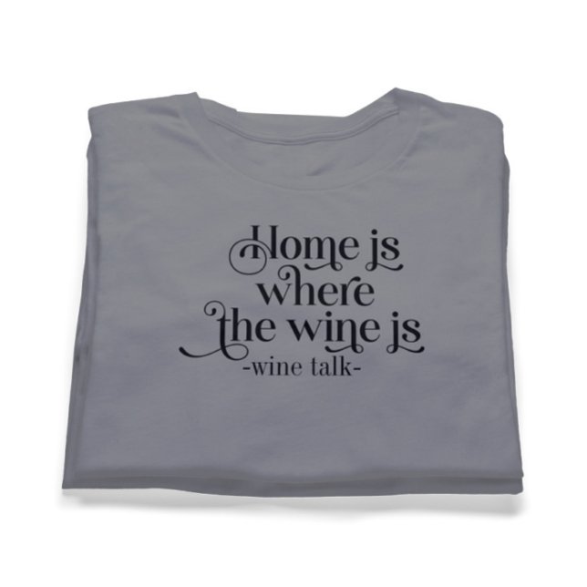 T-shirt Accueil C'Est Là Que Le Vin Est Drôle - Discussion (Créateur téléchargé)