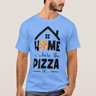 T-shirt Accueil Est Où La Pizza Est Pizza Lover Pizza Ital