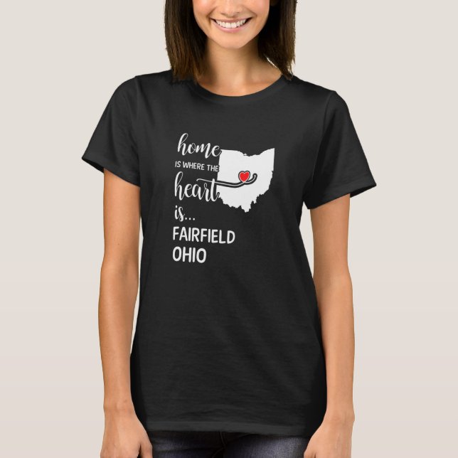 T-shirt Accueil Est Où Le Coeur Est Fairfield Comté Ohio (Devant)