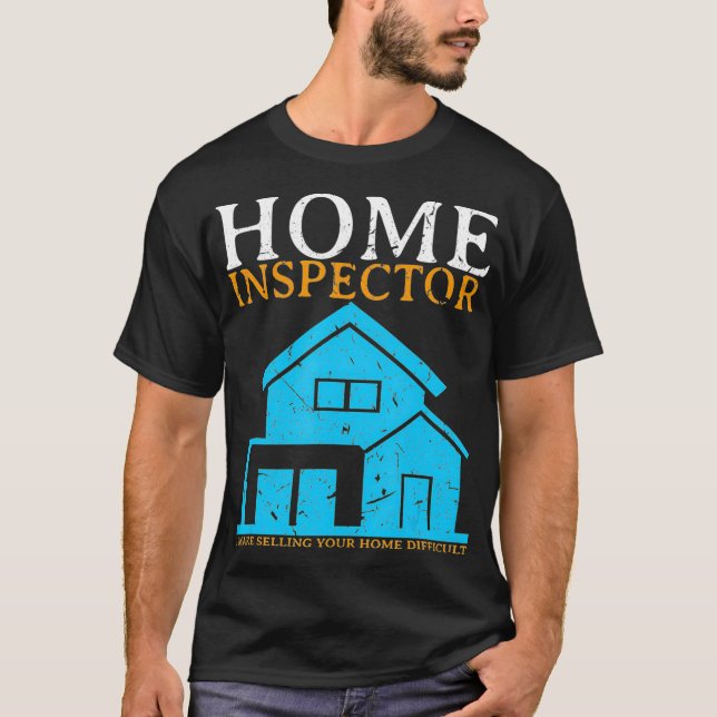 T-shirt Accueil Inspecteur Funny Nouveau propriétaire Mais (Devant)