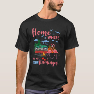 T-shirt Accueil Où Vous Mettez Vos Flamants roses Camper 