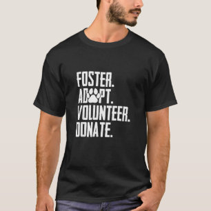 T-shirt Accueillir Adopter Bénévole Donner Sauver Refuge A