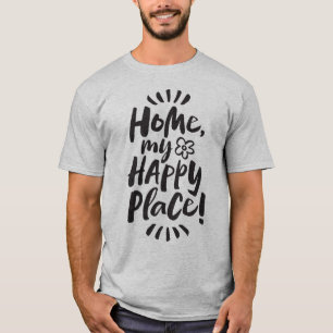 T-shirt ACCUEILLIR mon endroit heureux! Abri en place