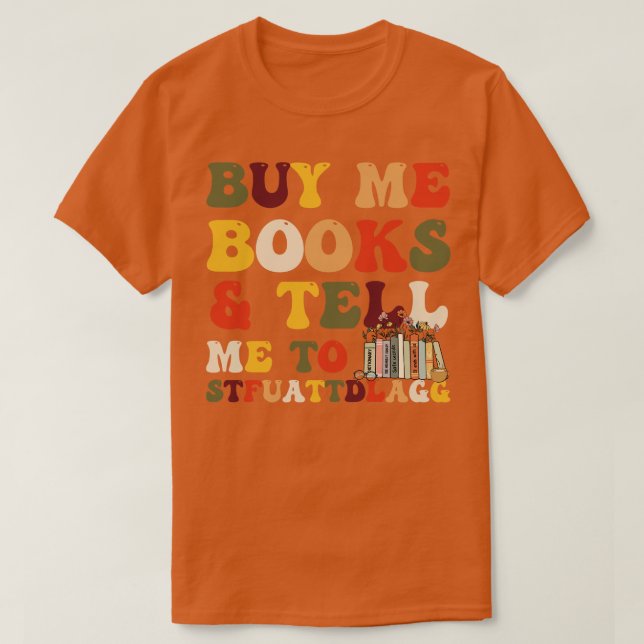 T-shirt Acheter des livres et me dire à STFUATTDLAGG 2 (Design devant)