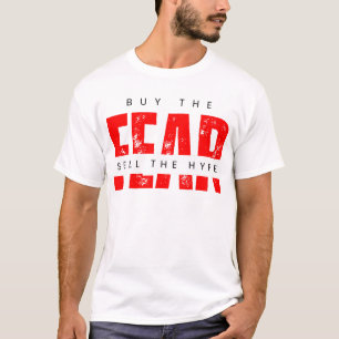 T-shirt Acheter La Peur Vendre La Stratégie Hype™ Sur L'Ém