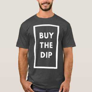 T-shirt Acheter Le Cadeau D'Investissement Du Stock Dip 1