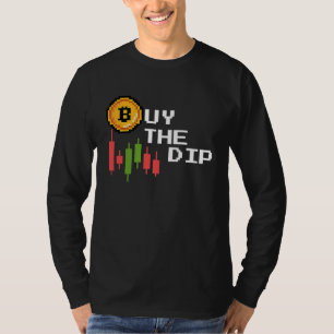 T-shirt Acheter Le Dip Crypto-monnaie Trader Blockchain Me