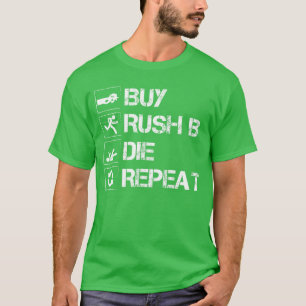 T-shirt Acheter rush B répéter drôle cs gamer aller cadeau