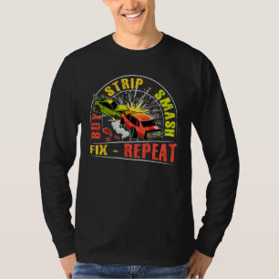 T-shirt Acheter Strip Smash Fix Repeat Citation pour une D