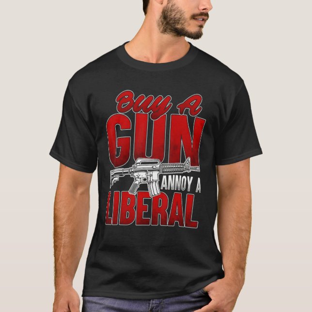 T-shirt Acheter une arme agace un libéral (Devant)