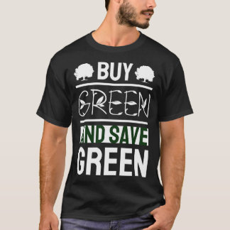 T-shirt Acheter vert et économiser vert
