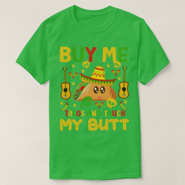 T-shirt Achetez-Moi Tacos Et Touchez Mon Beurre Heureux Ci (Design devant)