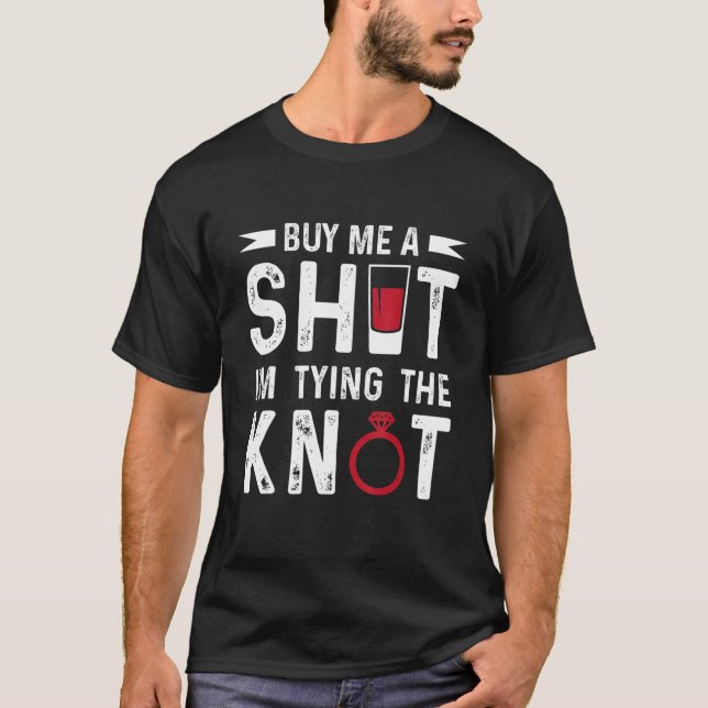 T-shirt Achetez-moi un verre, je fais mon noeud Enterremen (Devant)