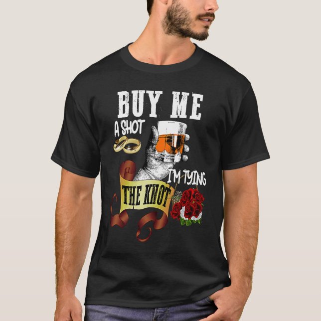 T-shirt Achetez-moi un verre, je fais un nœud  Enterrement (Devant)