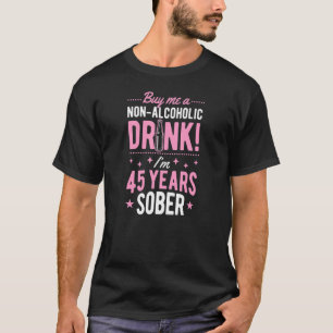 T-shirt Achetez-moi Une boisson non alcoolisée J'ai 45 ans