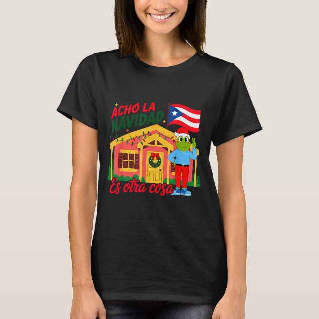 T-shirt Acho La Navidad Es Otra Cosa Boricua Christmas Vib (Devant)