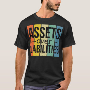 T-shirt Actifs supérieurs aux passifs  Compte de liberté f