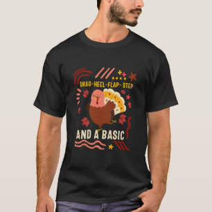 T-shirt Action de grâce Drag Heel Flap Step Turkey Cloggin