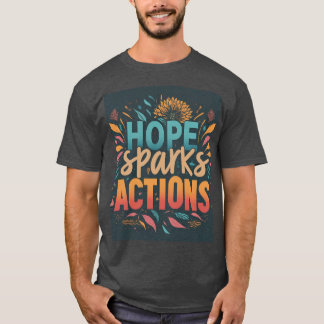 T-shirt Action Hope Sparks