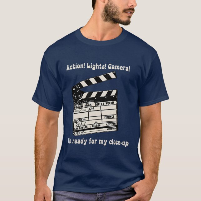 T-shirt Action ! Lumières ! Camera! Je suis prêt pour mon  (Devant)