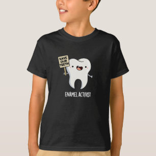 T-shirt Activiste Enamel Funny Dental Tooth Pun Dark BG