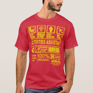 T-SHIRT ACTIVITIES ASSISTANT WILL TRAVEL