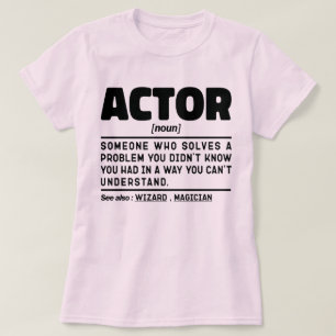 T-shirt Actor Noun Définition Drôle Citation Sarcastique