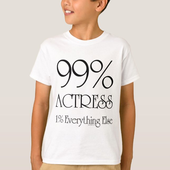 T-shirt Actrice de 99% (Devant)