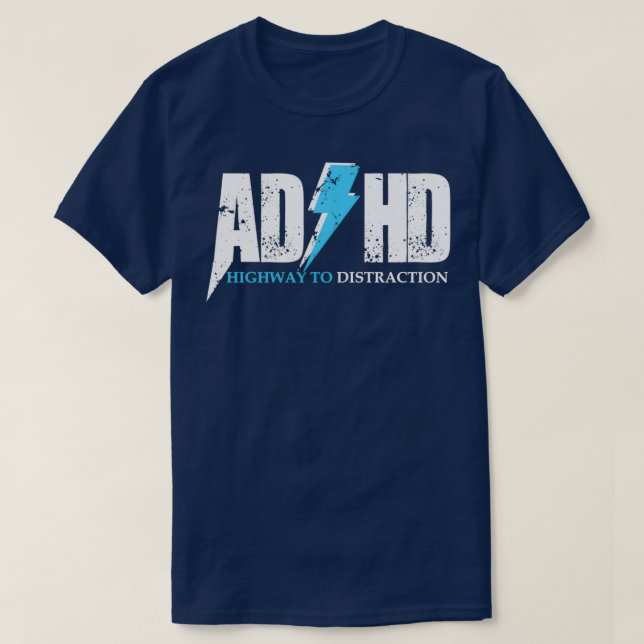 T-shirt AD HD Autoroute à distraction Drôle TDAH pour étud (Design devant)