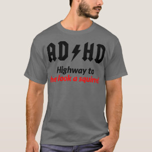 T-shirt AD HD Autoroute Pour Hé Regardez Un Écureuil Mug D