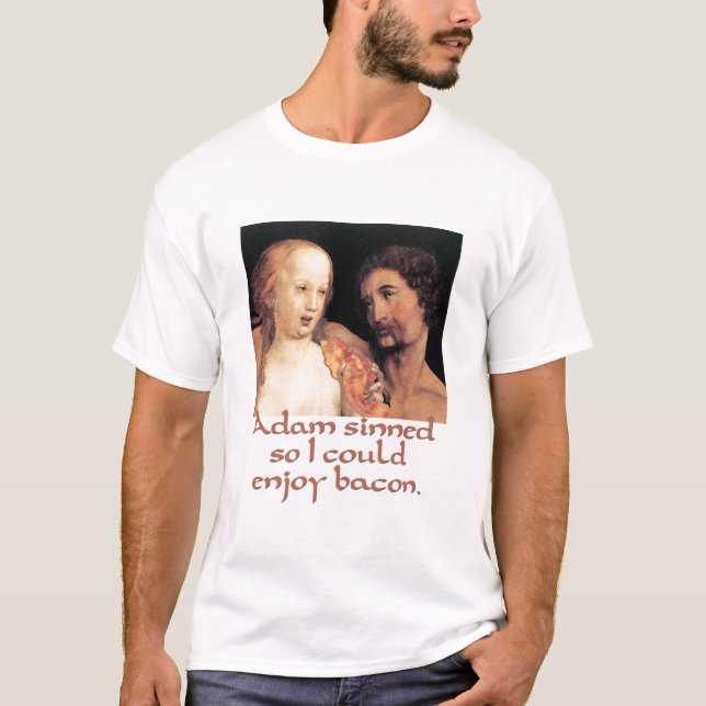 T-shirt Adam Sinned ainsi je pourrais apprécier le lard (Devant)